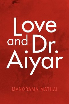 Love and Dr. Aiyar - Mathai, Manorama