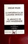 La importancia de llamarse Ernesto  El abanico de Lady Windermere - Wilde, Oscar