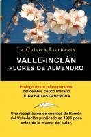 Flores De Almendro, Valle-Inclán. La Crítica Literaria. Prologado por Juan B. Bergua.
