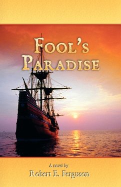 Fool's Paradise - Ferguson, Robert E.