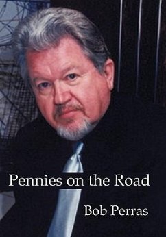 Pennies on the Road - Perras, Bob