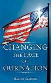 Changing the Face of Our Nation