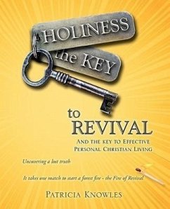 HOLINESS the KEY to REVIVAL - Knowles, Patricia