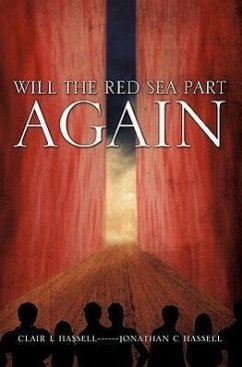 Will The Red Sea Part Again - Hassell, Clair I.; Hassell, Jonathan C.