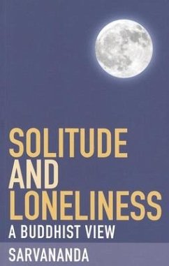 Solitude and Loneliness - Sarvananda, S.