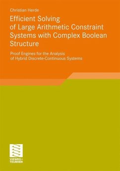 Efficient Solving of Large Arithmetic Constraint Systems with Complex Boolean Structure - Herde, Christian