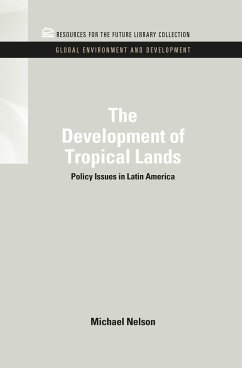 The Development of Tropical Lands - Nelson, Michael