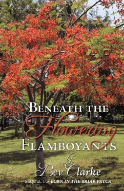 Beneath the Flowering Flamboyants - Clarke, Bev