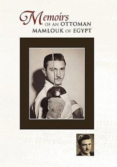 Memoirs of an Ottoman Mamlouk of Egypt - Mamlouk, M. A.