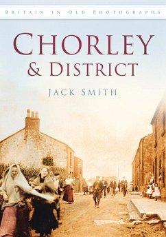 Chorley & District in Old Photographs - Smith, Jack