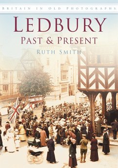 Ledbury Past and Present - Smith, Ruth