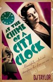At the Chime of a City Clock At the Chime of a City Clock