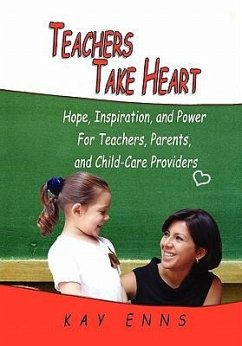 Teachers Take Heart - Enns, Kay