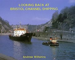 Looking Back at Bristol Channel Shipping - Wiltshire, Andrew