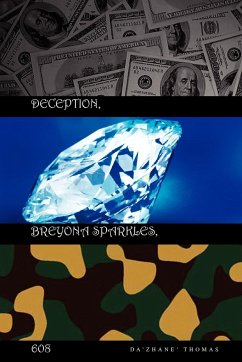 Deception,Breyona Sparkles ,608 - Thomas, Da'Zhane'