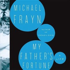 My Father S Fortune: A Life - Frayn, Michael