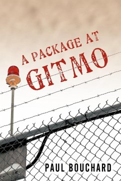 A Package at Gitmo - Bouchard, Paul