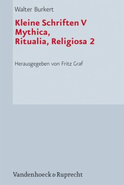 Kleine Schriften V / Kleine Schriften Bd.5, Tl.2 - Burkert, Walter;Burkert, Walter