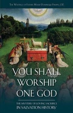 You Shall Worship One God - Philippe, Marie-Dominique