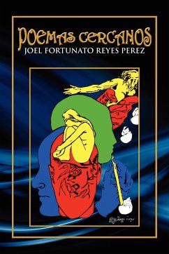 Poemas Cercanos - Perez, Joel Fortunato Reyes