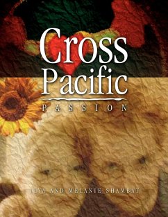 Cross Pacific Passion - Shambat, Ilya And Melanie