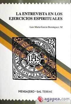 La entrevista en los ejercicios espirituales - García Domínguez, Luis María