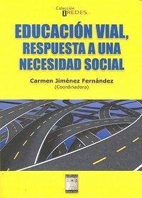 Cover EDUCACION VIAL RESPUESTA A UNA NECESIDAD SOCIAL