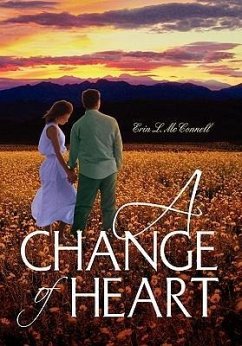 A Change of Heart - McConnell, Erin L.