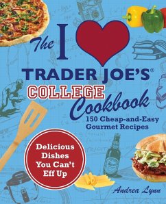 I Love Trader Joe's College Cookbook - Lynn, Andrea