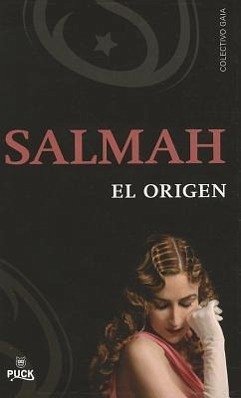 Salmah - El Origen = Salmah -Origin - Colectivo Gaia