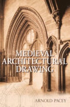 Medieval Architectural Drawing - Pacey, Arnold