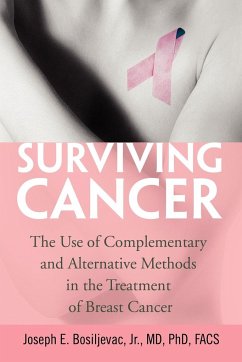 Surviving Cancer - Bosiljevac, Joseph E. Jr. MD FACS