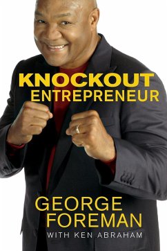 Knockout Entrepreneur - Foreman, George