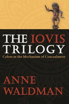 The Iovis Trilogy: Colors in the Mechanism of Concealment - Waldman, Anne