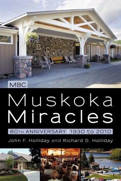 Muskoka Miracles - Holliday, John F.; Holliday, Richard D.