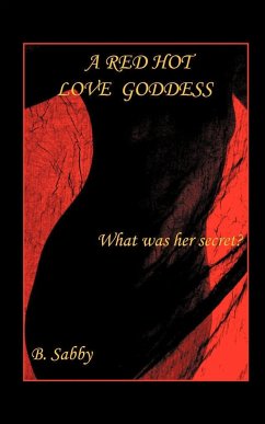 A Red Hot Love Goddess - B. Sabby