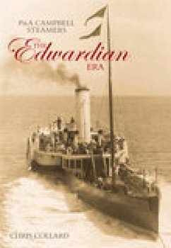 P&a Campbell Steamers: The Edwardian Era - Collard, Chris