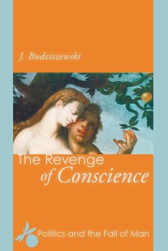 The Revenge of Conscience - Budziszewski, J.
