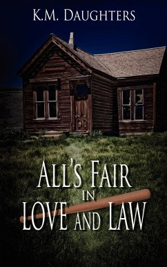 All's Fair in Love and Law - Daughters, K. M.