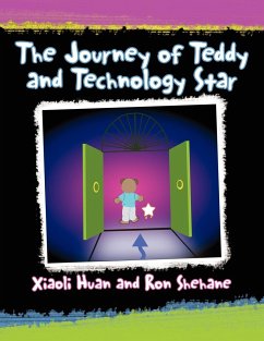 The Journey of Teddy and Technology Star - Xiaoli Huan and Ron Shehane