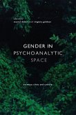 Gender in Psychoanalytic Space