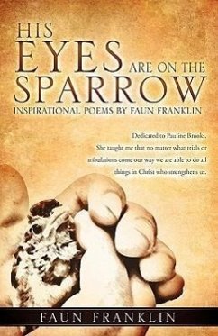 His Eyes Are on the Sparrow - Franklin, Faun