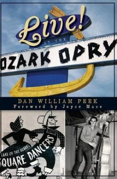 Live! at the Ozark Opry - Peek, Dan William
