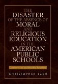 The Disaster of the Absence of Moral and Religious Education in the American Public Schools