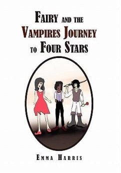 Fairy and the Vampires Journey to Four Stars - Harris, Emma Sarah