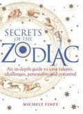 Secrets of the Zodiac: Your Talents, Challenges, Personality and Potential
