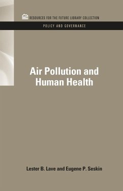 Air Pollution and Human Health - Lave, Lester B; Seskin, Eugene P