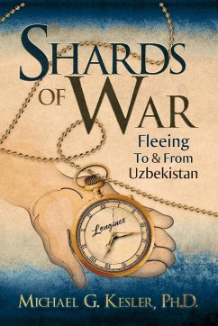 Shards of War - Kesler, Ph. D. Michael G.