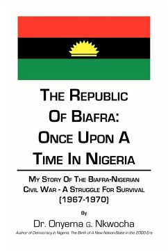 The Republic of Biafra - Nkwocha, Onyema G.; Nkwocha, Onyema