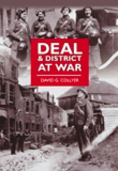 Deal and District at War - Collyer, David G.